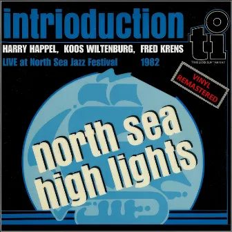 Intrioduction - North Sea Highlights (Live) [Remastered] by Harry Happel