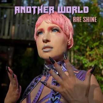 Another World by Rae Shine