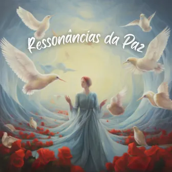 Ressonâncias da Paz by Calma