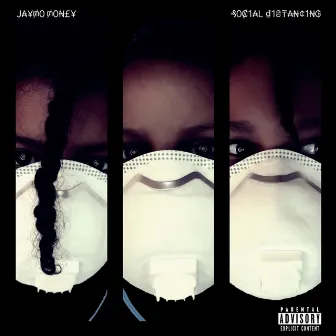 Social Distancing by Jaymo Money