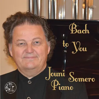 Bach to You by Jouni Somero