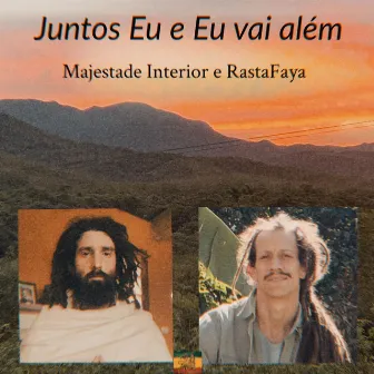 Juntos Eu e Eu Vai Além (Indayah Sessions) by Majestade Interior