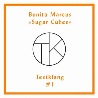 Testklang #1: Bunita Marcus Sugar Cubes by Manuel Nawri