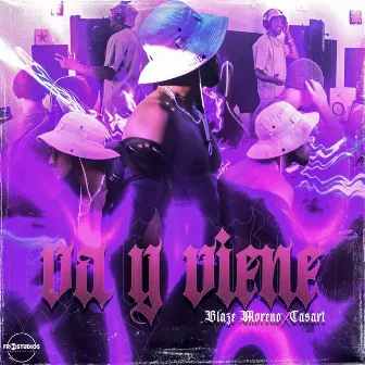 Va y Viene by Blaze Moreno