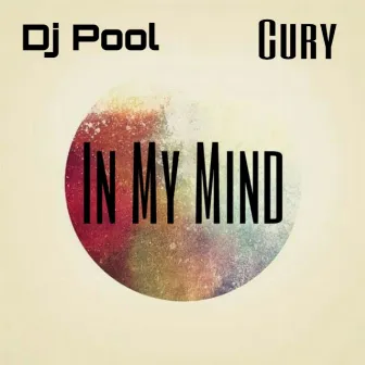 In my mind by Dj Pool