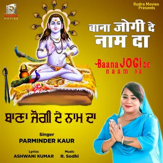 Baana Jogi De Naam Da by Parminder Kaur