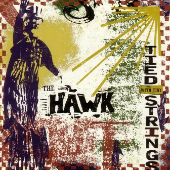 Tied With Tiny Strings by The Hawk