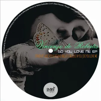 Do You Love Me EP by Vincenzo de Robertis