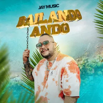 Bailando Ando by Jay Music