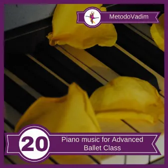 Piano music for Advanced Ballet Class by Vadim Proshich