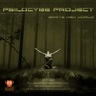 Brave New World by Psilocybe Project