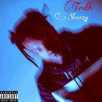 Truth by Streezy