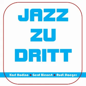 Jazz Zu Dritt (Live) by Rudi Staeger