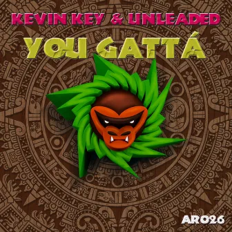 You Gattá by Kevin Key