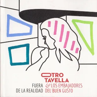 Fuera de la Realidad by Otro Tavella & Los embajadores del buen gusto