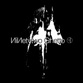 Ninetytwo Ghetto by AVALON