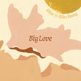 Big Love by Miles Bonny