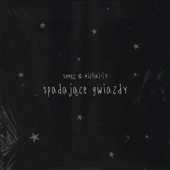 spadające gwiazdy by some1