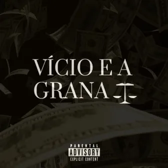 O Vício e a Grana by Gall