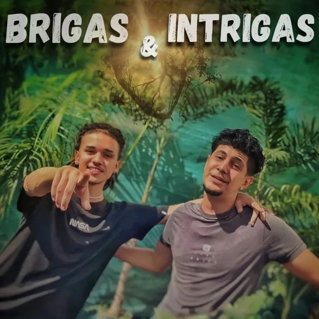 Brigas e Intrigas