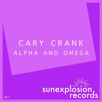 Alpha and Omega by Cary Crank