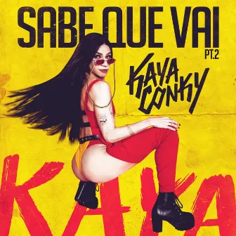 Sabe Que Vai, Pt. 2 by Kaya Conky