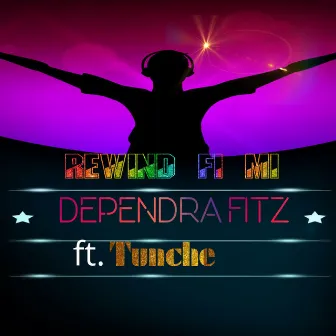 Rewind Fi Mi by Dependra Fitz