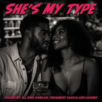 She's My Type by Lor Looney