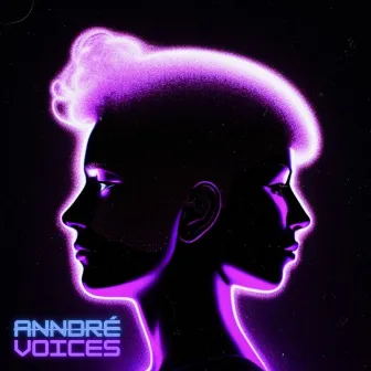 Voices by ANNDRÉ