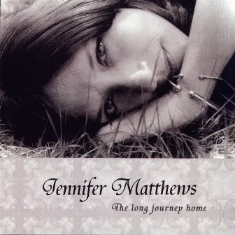 The Long Journey Home by Jennifer Matthews