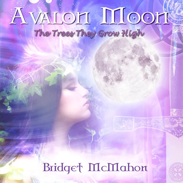 Avalon Moon - The Trees They Grow High