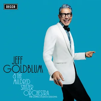 It Never Entered My Mind (Live) by Jeff Goldblum & The Mildred Snitzer Orchestra