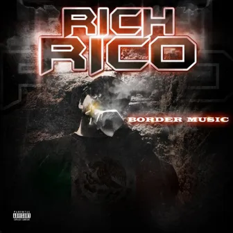 Border Music by Rich Rico