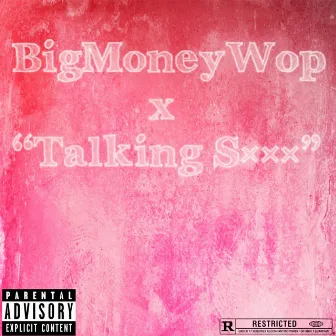 Talking by BigMoneyWop