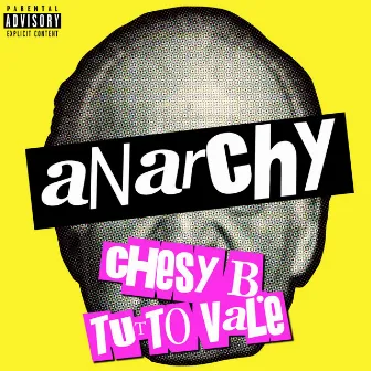 Anarchy by Tutto Vale