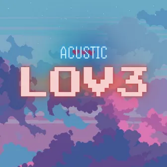 Acustic Lov3 by Nauts