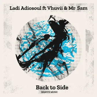 Back To Side by Ladi Adiosoul