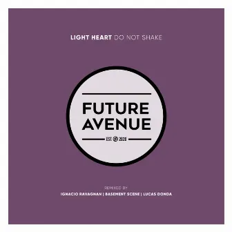 Do Not Shake (Remixes) by Light Heart