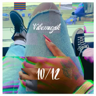 10/12 by VibeMuzik