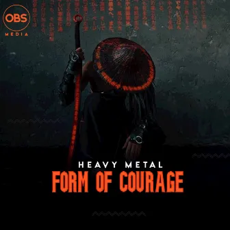 Form Of Courage (Main Mix) by Heavy Metal