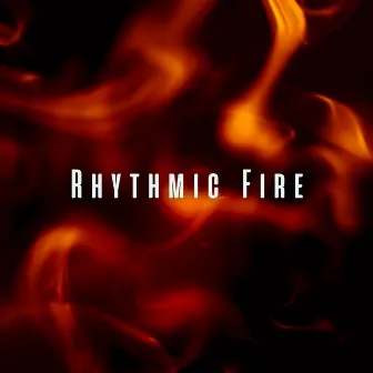 Rhythmic Fire: Chill Sounds for a Spa Retreat by Mystical Nature Fire Sounds