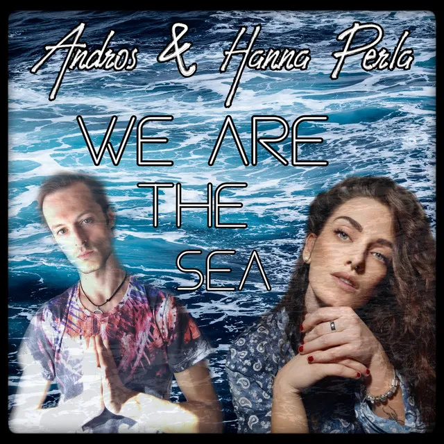 We are the Sea