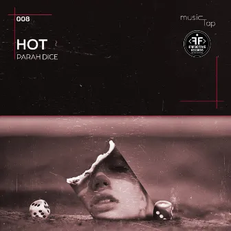 Hot by Parah Dice