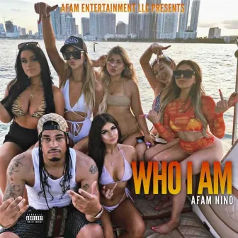 WHO I AM by Afam Nino