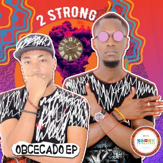 Obcecado EP by Two Strong