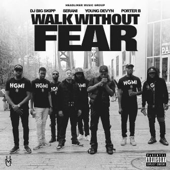 Walk Without Fear (WWF) by Porter B