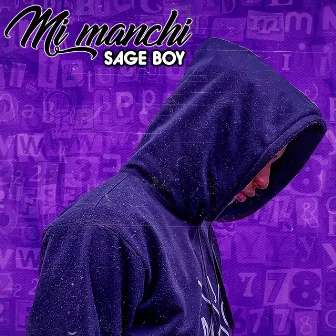 Mi Manchi by Sage Boy