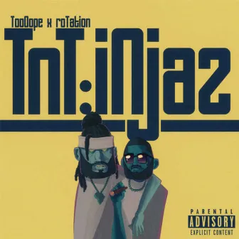 Tnt: Injaz by Rotation