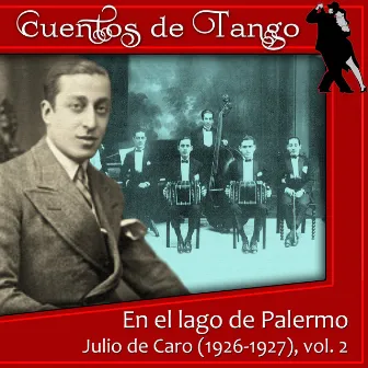 En el lago de Palermo (1926-1927), Vol. 2 by Sexteto Julio De Caro