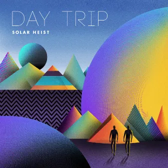 Day Trip by Solar Heist